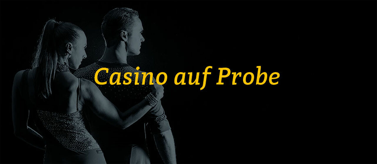 Casino auf Probe